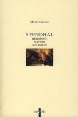 Stendhal : hrosme, nation, religion