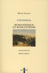 Stendhal. Romanesque et Romantisme
