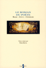 Le Roman du pote. Rilke - Joyce - Cendrars