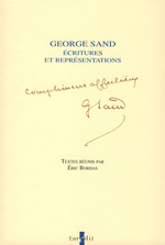George Sand. Écritures et représentations