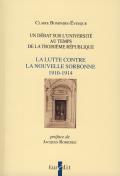 Lutte contre la nouvelle Sorbonne 1910-1914 (La)